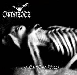 Camazotz : Follow the Dead